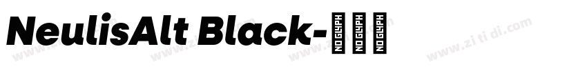 NeulisAlt Black字体转换